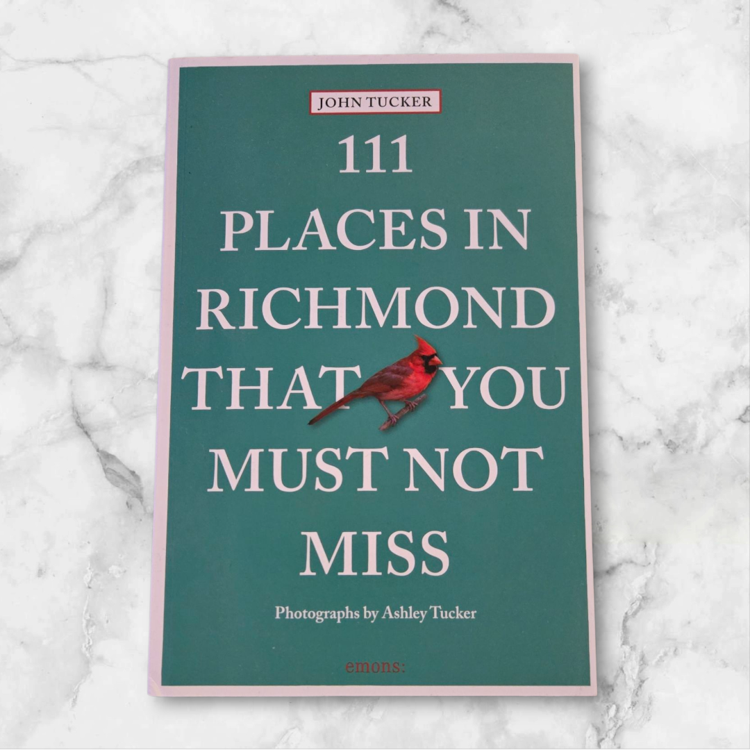111 Places in Richmond That You Must Not Miss